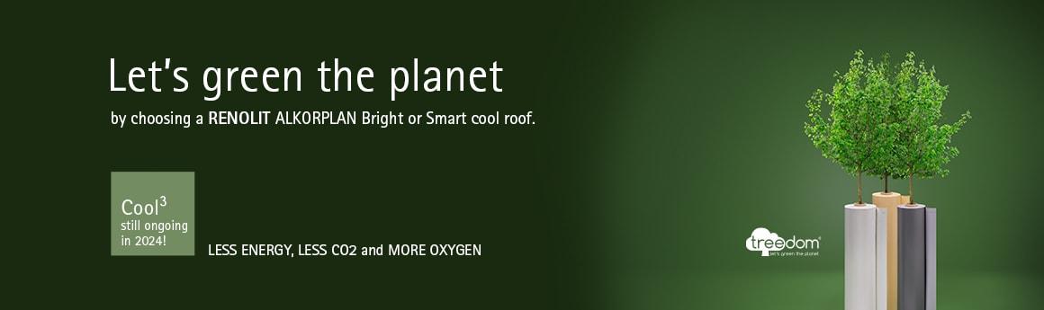 COOL3 - Choose RENOLIT ALKORPLAN Cool products, plant trees