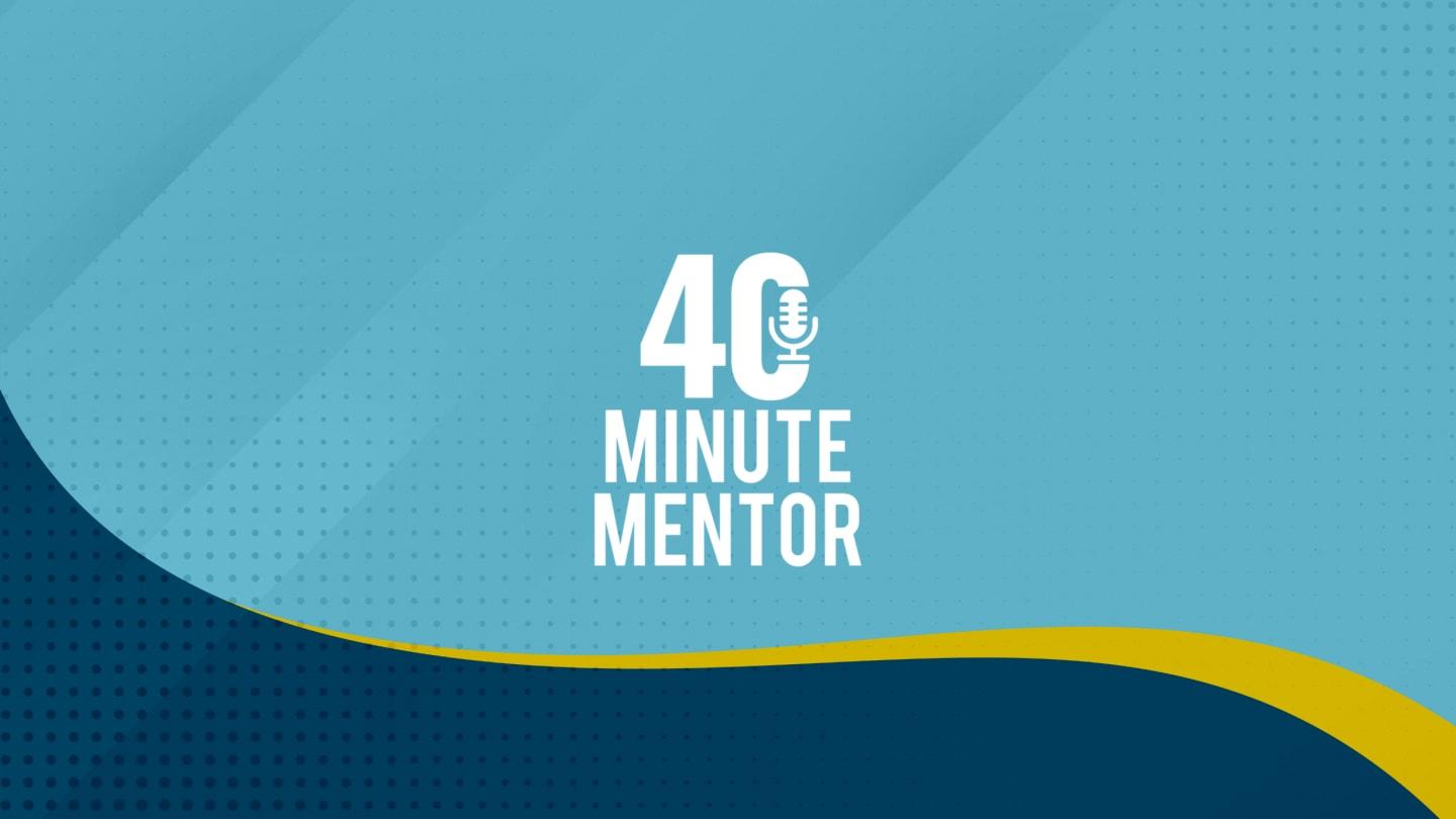 40-Minute Mentor Forest